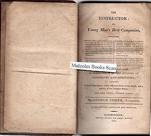 The Instructor: or, Young Man's Best Companion. Containing Spelling, Reading, Writing, Arithmetic...