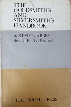The Goldsmith's and Silversmith's Handbook