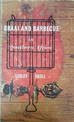 Imagen del vendedor de Braai and Barbecue in Southern Africa a la venta por Eaglestones