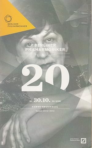 Bild des Verkufers fr Programmheft BERLINER PHILHARMONIKER 30. Oktober 2012 Kammermusiksaal Spielzeit 2012 / 13 Heft 20 Programm 5 zum Verkauf von Programmhefte24 Schauspiel und Musiktheater der letzten 150 Jahre