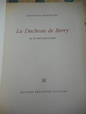 Immagine del venditore per La duchesse de Berry ou la mere persecutee venduto da Frederic Delbos