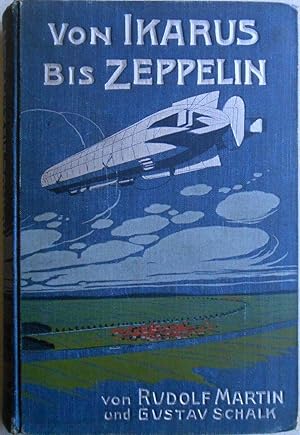 Imagen del vendedor de Von Ikarus bis Zeppelin. Ein Luftschifferbuch fr die Jugend. a la venta por Versandantiquariat Ruland & Raetzer