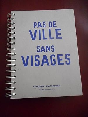 Seller image for Pas de ville sans visages for sale by Frederic Delbos