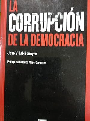 Seller image for La corrupcion de la democracia for sale by Comprococo