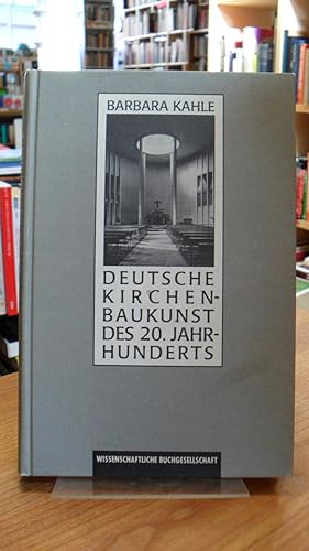 Bild des Verkufers fr Deutsche Kirchenbaukunst des 20. Jahrhunderts, zum Verkauf von Antiquariat Orban & Streu GbR