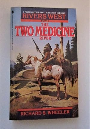 Seller image for Two Medicine River - #9 Rivers West for sale by Book Nook