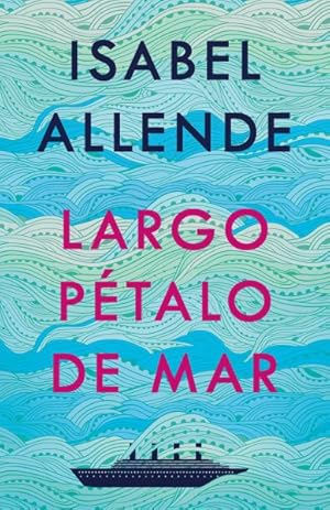 Imagen del vendedor de Largo ptalo de mar / Long Petal of the Sea -Language: spanish a la venta por GreatBookPrices