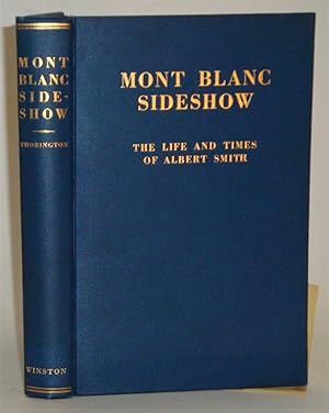 Mont Blanc Sideshow: The Life and Times of Albert Smith