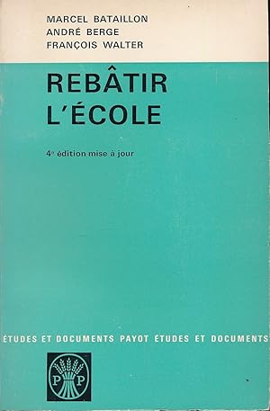 Seller image for Rebtir l'cole for sale by LIBRAIRIE GIL-ARTGIL SARL