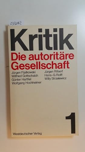 Kritik, 1., Die autoritäre Gesellschaft