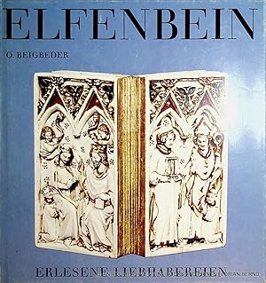 Elfenbein. (=Erlesene Liebhabereien) Übers. aus d. Engl.: Erika Schindel