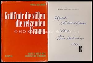 Seller image for Grss' mir die sssen, die reizenden Frauen. Mein Leben mit Emmerich Kalman. for sale by EOS Buchantiquariat Benz