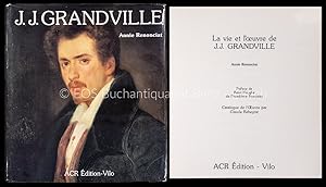 Immagine del venditore per La vie et l'oeuvre de J. J. Grandville. venduto da EOS Buchantiquariat Benz