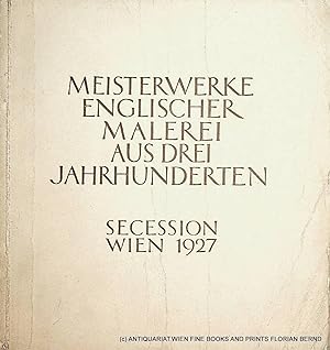 XCV. Ausstellung der Vereinigung bildender Künstler Wiener Secession. Meisterwerke englischer Mal...