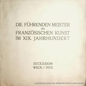 82. Ausstellung der Secession : die führenden Meister der französischen Kunst im neunzehnten Jahr...