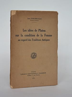 Seller image for Les Ides De Platon Sur La Condition De La Femme Au Regard Des Traditions Antiques for sale by Librairie Raimbeau