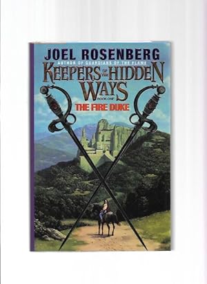 Seller image for Keepers of the Hidden Ways by Joel Rosenberg (First Edition) for sale by Heartwood Books and Art