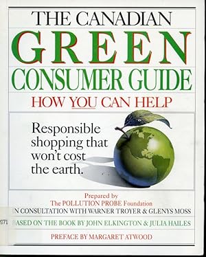 Seller image for The Canadian Green Consumer Guide How You Can Help for sale by Librairie Le Nord