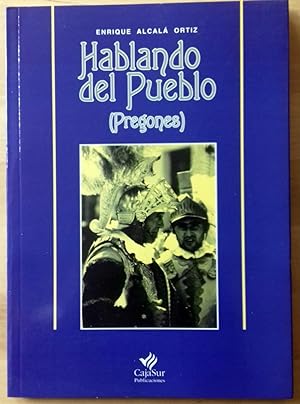 Seller image for HABLANDO DEL PUEBLO (PREGONES) for sale by Itziar Arranz Libros & Dribaslibros
