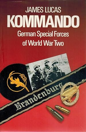 Imagen del vendedor de KOMMANDO German Special Forces of World War Two a la venta por Books on the Boulevard