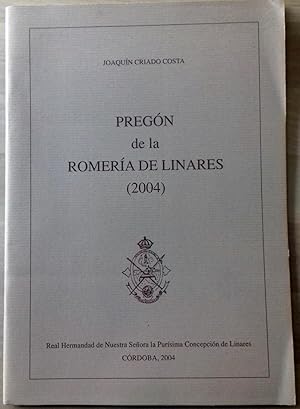 PREGÓN DE LA ROMERÍA DE LINARES (2004)