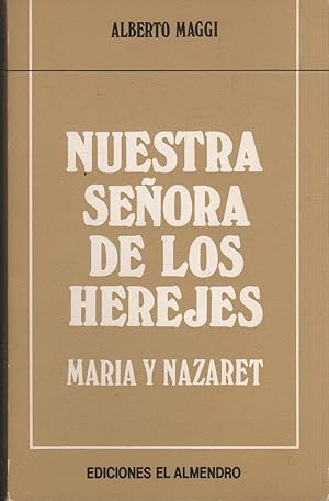 Bild des Verkufers fr NUESTRA SENORA DE LOS HEREJES zum Verkauf von Librera Hijazo