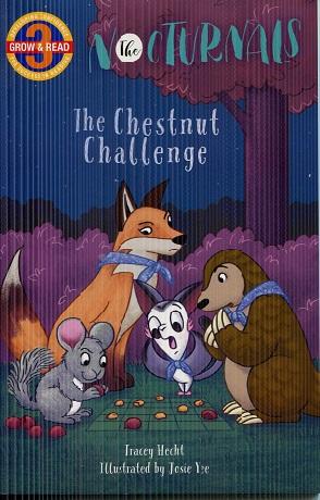 Bild des Verkufers fr The Nocturnals: The Chestnut Challenge (Grow & Read Early Reader, Level 3) zum Verkauf von The Book Faerie