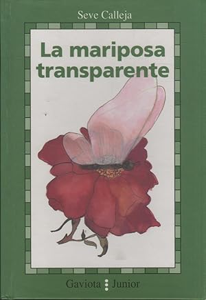 Imagen del vendedor de LA MARIPOSA TRANSPARENTE Coleccin Gaviota junior. Ilustraciones de Elena Ferrndiz a la venta por Librera Hijazo