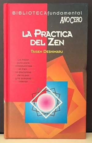 La práctica del Zen (Biblioteca Fundamental Año Cero)