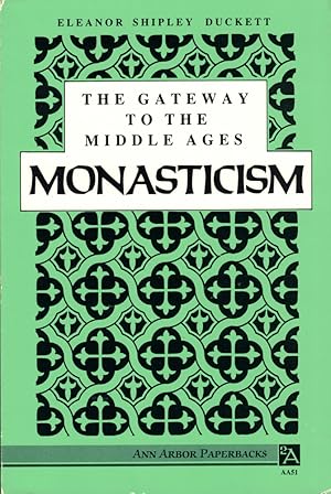 Bild des Verkufers fr The Gateway to the Middle Ages: Monasticism zum Verkauf von Kenneth Mallory Bookseller ABAA