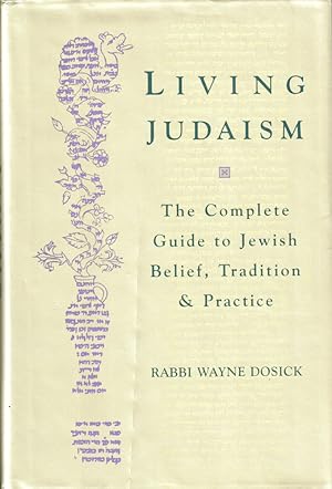 Seller image for Living Judaism: The Complete Guide to Jewish Belief, Tradition, and Practice for sale by Kenneth Mallory Bookseller ABAA