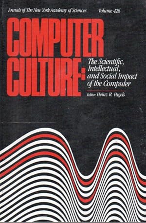 Bild des Verkufers fr Computer Culture: The Scientific, Intellectual, and Social Impact of the Computer zum Verkauf von San Francisco Book Company