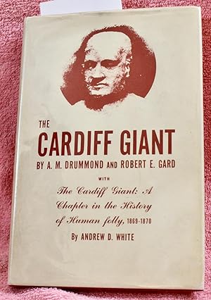 THE CARDIFF GIANT with The Cardiff Giant: A Chapter in the History of Human Folly 1869 - 1870 by ...