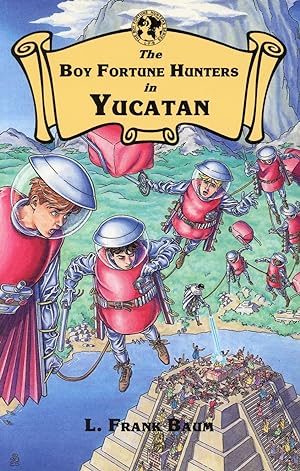 Seller image for The Boy Fortune Hunters in Yucatan for sale by Bagatelle Books, IOBA