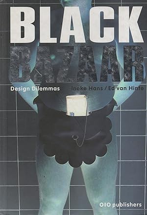 Bild des Verkufers fr Black Bazaar_ Design Dilemmas zum Verkauf von San Francisco Book Company