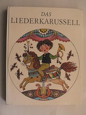 Immagine del venditore per Das Liederkarussell. 150 alte und neue Kinderlieder venduto da Antiquariat UPP