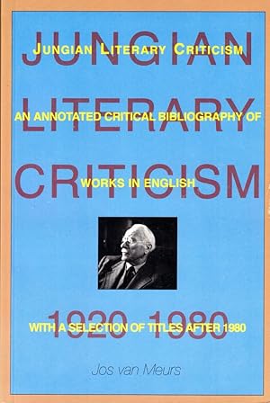 Bild des Verkufers fr Jungian Literary Criticism 1920-1980: An Annotated, Critical Bibliography of Works in English (With Selection of Titles After 1980) zum Verkauf von Kenneth Mallory Bookseller ABAA