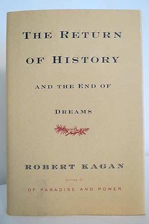 Seller image for THE RETURN OF HISTORY AND THE END OF DREAMS (DJ protected by clear, acid-free mylar cover) for sale by Sage Rare & Collectible Books, IOBA