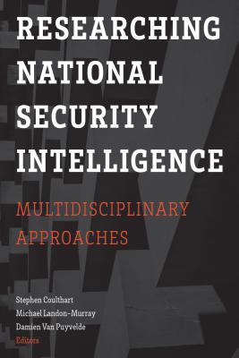 Seller image for Researching National Security Intelligence: Multidisciplinary Approaches (Paperback or Softback) for sale by BargainBookStores