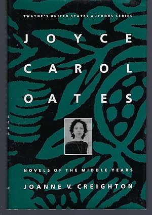 Joyce Carol Oates: Novels of the Middle Years (Twayne's United States Authors Series)