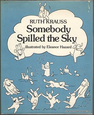 Seller image for Somebody Spilled the Sky. for sale by Grendel Books, ABAA/ILAB