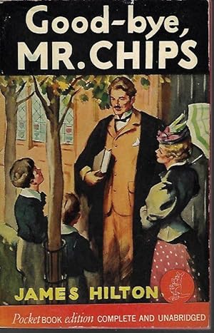 Seller image for GOOD-BYE, MR. CHIPS for sale by Books from the Crypt