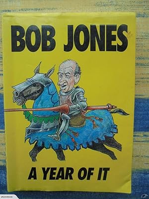 A Year Of It: Selections from the 1991 columns of Sir Robert Jones. SIGNED