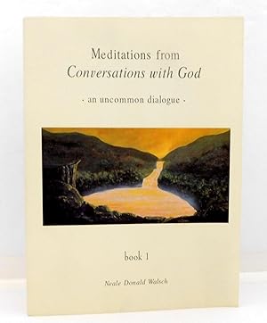 Seller image for Meditations from Conversations with God: An Uncommon Dialogue, Book 1 (Conversations with God Series) for sale by The Parnassus BookShop
