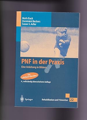 Math Buck, D. Beckers, S. Adler, PNF in der Praxis / Physiotherapie