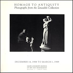 Homage to Antiquity: Photographs from the Zewadski Collection