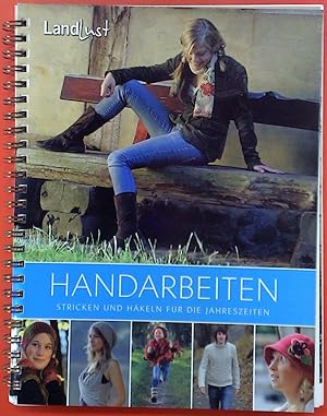 Imagen del vendedor de Handarbeiten - Stricken und Hkeln fr die jahreszeiten. 3.Auflage a la venta por biblion2