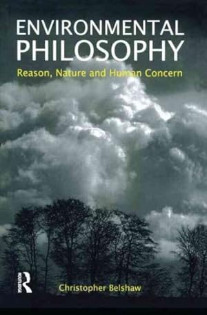 Immagine del venditore per Environmental Philosophy : Reason, Nature and Human Concern venduto da GreatBookPrices