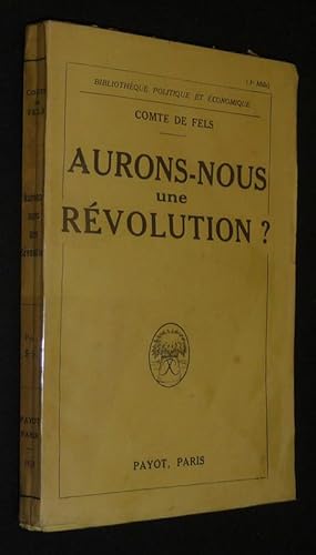 Immagine del venditore per Aurons-nous une rvolution ? venduto da Abraxas-libris