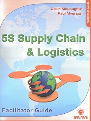 Bild des Verkufers fr 5S Supply Chain & Logistics Facilitator Guide + Prep Guide zum Verkauf von GreatBookPrices